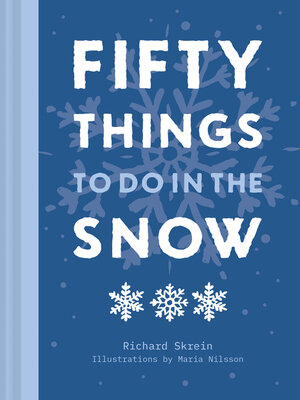 cover image of Fifty Things to Do in the Snow